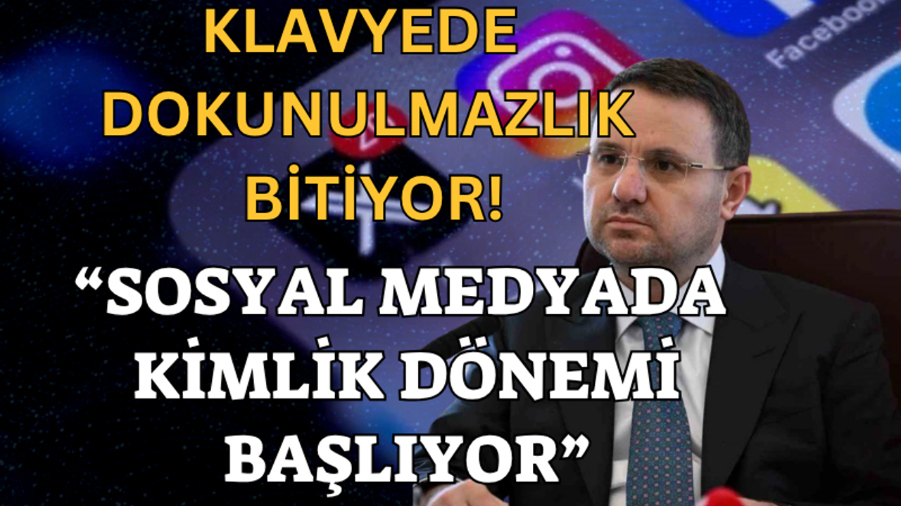3 Ay İçinde Herkes Gerçek Kimliğini Tanımlayacak! Sosyal Medyada Büyük Denetim Başlıyor