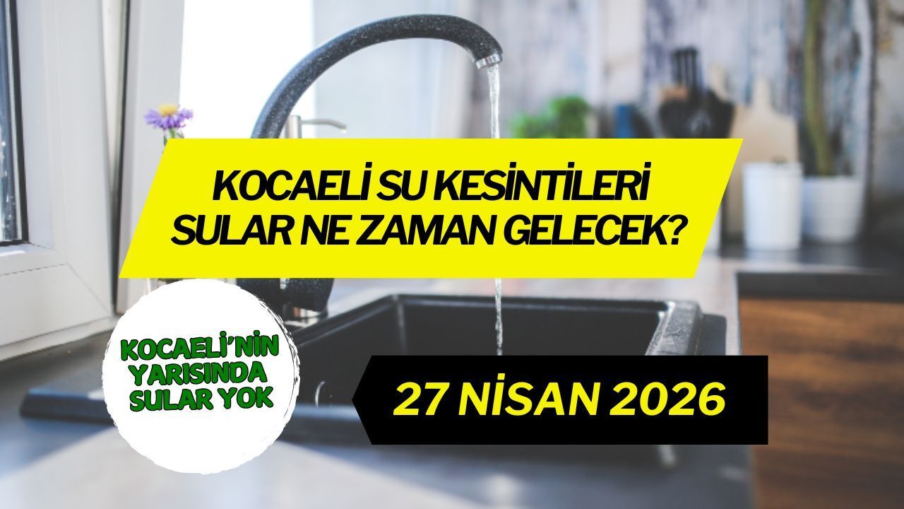 Kocaeli’de Su Kesintisi Alarmı: 4 İlçede Şebeke Arızası Yaşanıyor