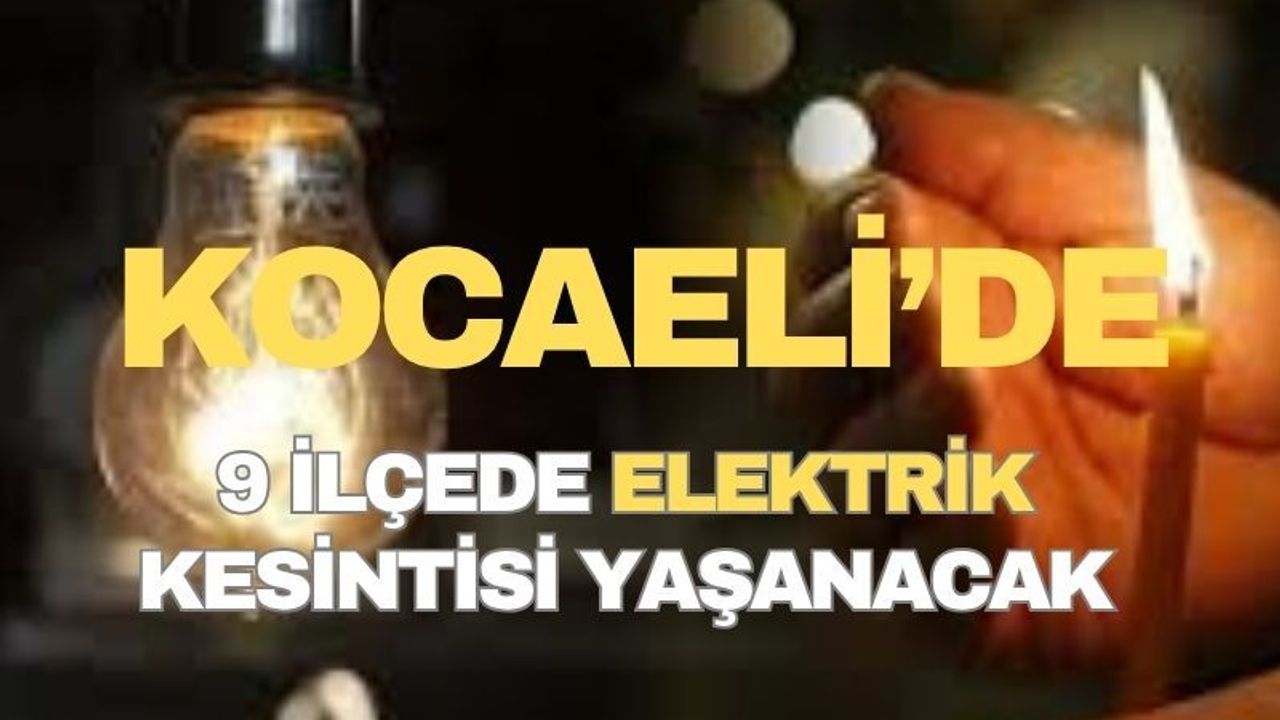 Bugün 9 İlçede Elektrik Kesintileri Yaşanacak