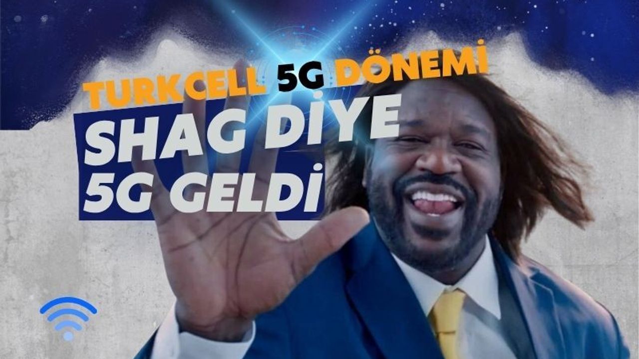 Turkcell 5G Dönemini Shaq ile Başlattı: Shaq Diye 5G Geldi!
