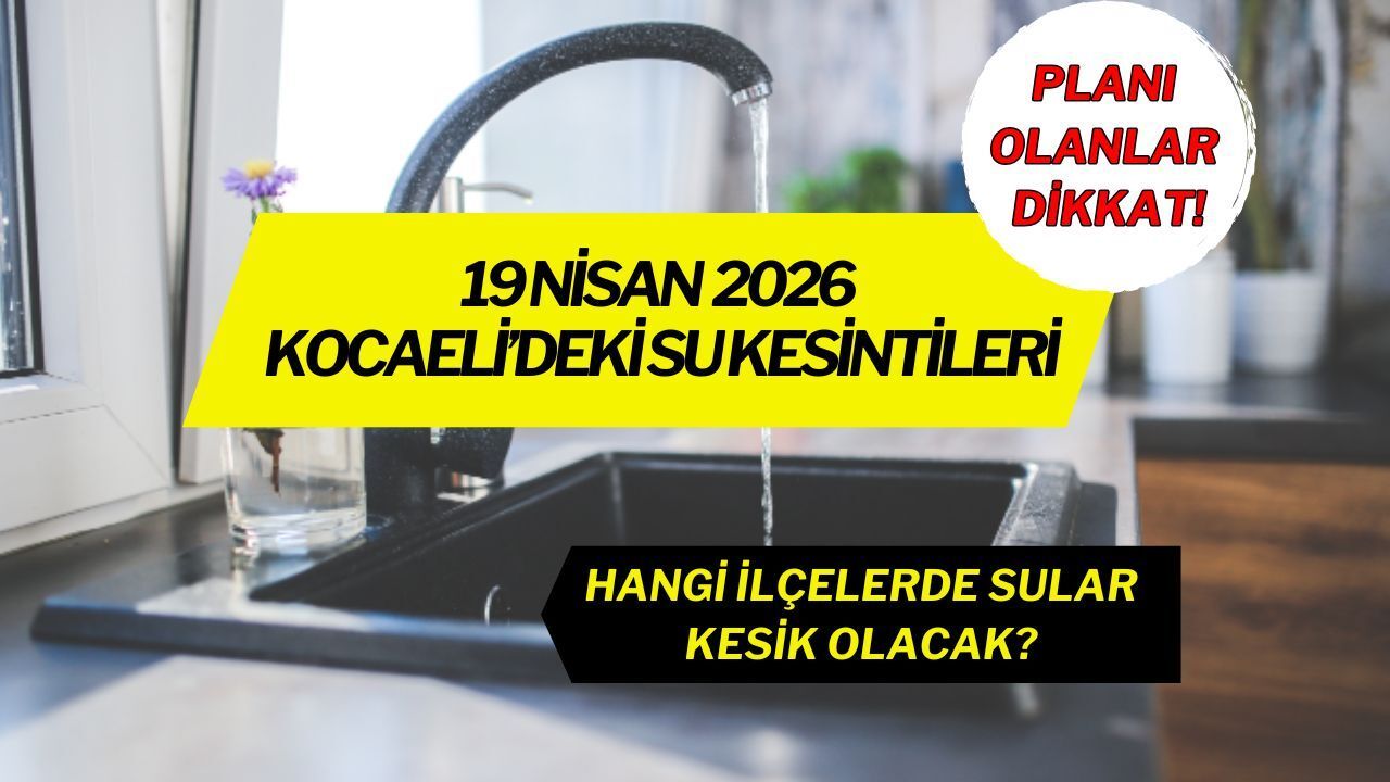 Kocaeli’de Pazar Günü Su Kesintisi: 3 İlçede Şebeke Arızası