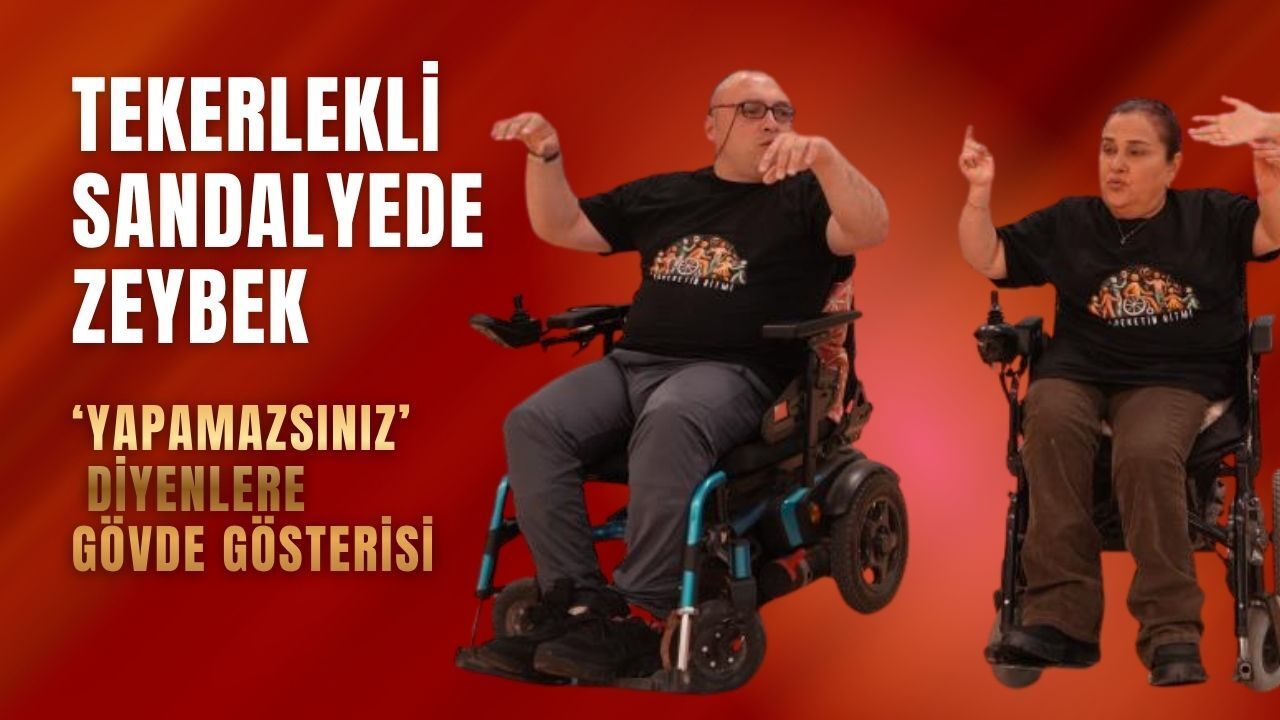 Tekerlekli Sandalyede Zeybek: ‘Yapamazsınız’ Diyenlere Gövde Gösterisi