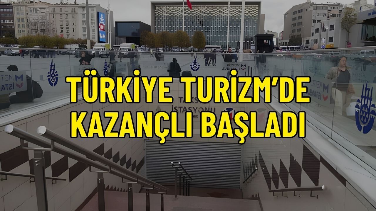 Türkiye Turizmde Kazançlı Başladı: I. Çeyrek Geliri 10 Milyar Dolara Yaklaştı