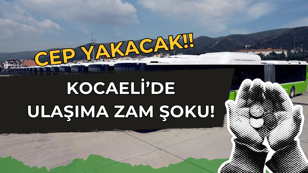 Kocaeli’de Ulaşıma Zam Kapıda: Tam Biniş 42 TL mi Olacak?