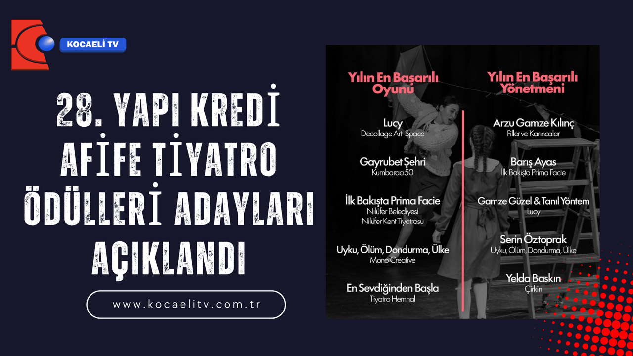 Afife Tiyatro Ödülleri 2026 Adayları Belli Oldu: Büyük Gece 7 Mayıs’ta