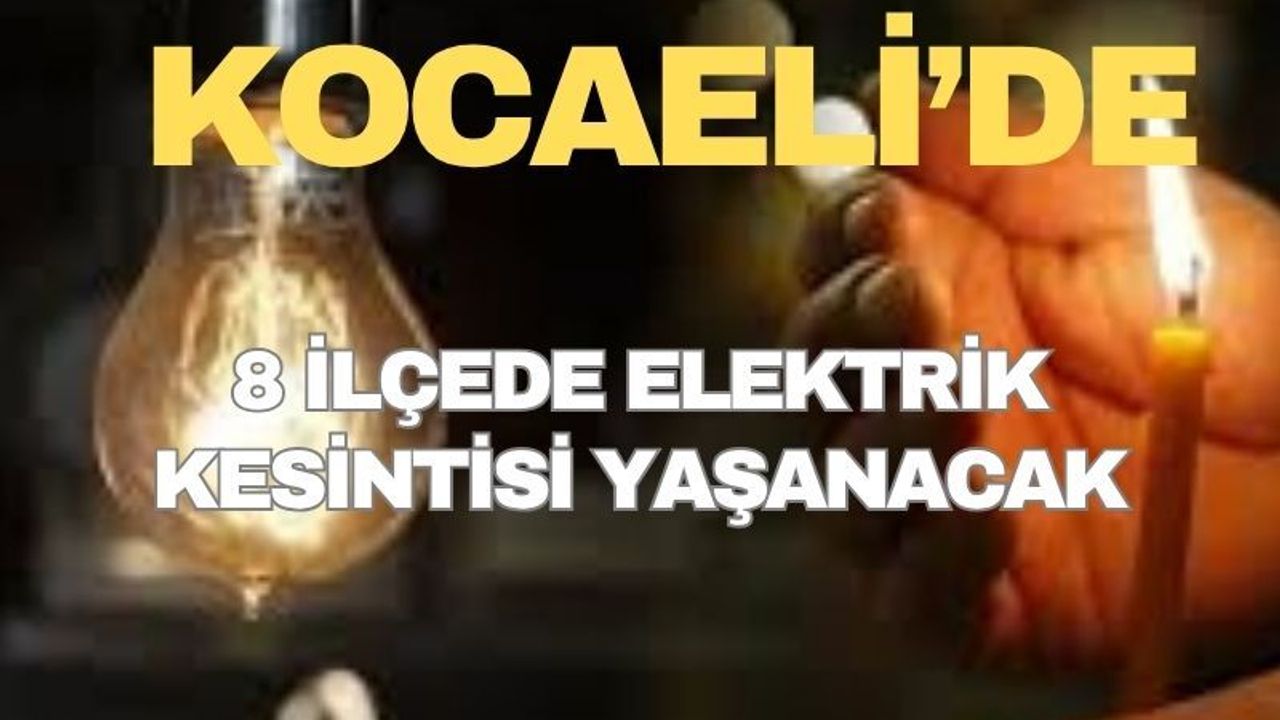 Kocaeli Elektrik Kesintisi: SEDAŞ 8 İlçede Kesinti Yapacak