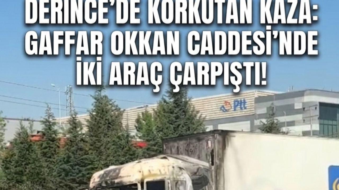 Derince’de Korkutan Kaza: Gaffar Okkan Caddesi’nde İki Araç Çarpıştı!