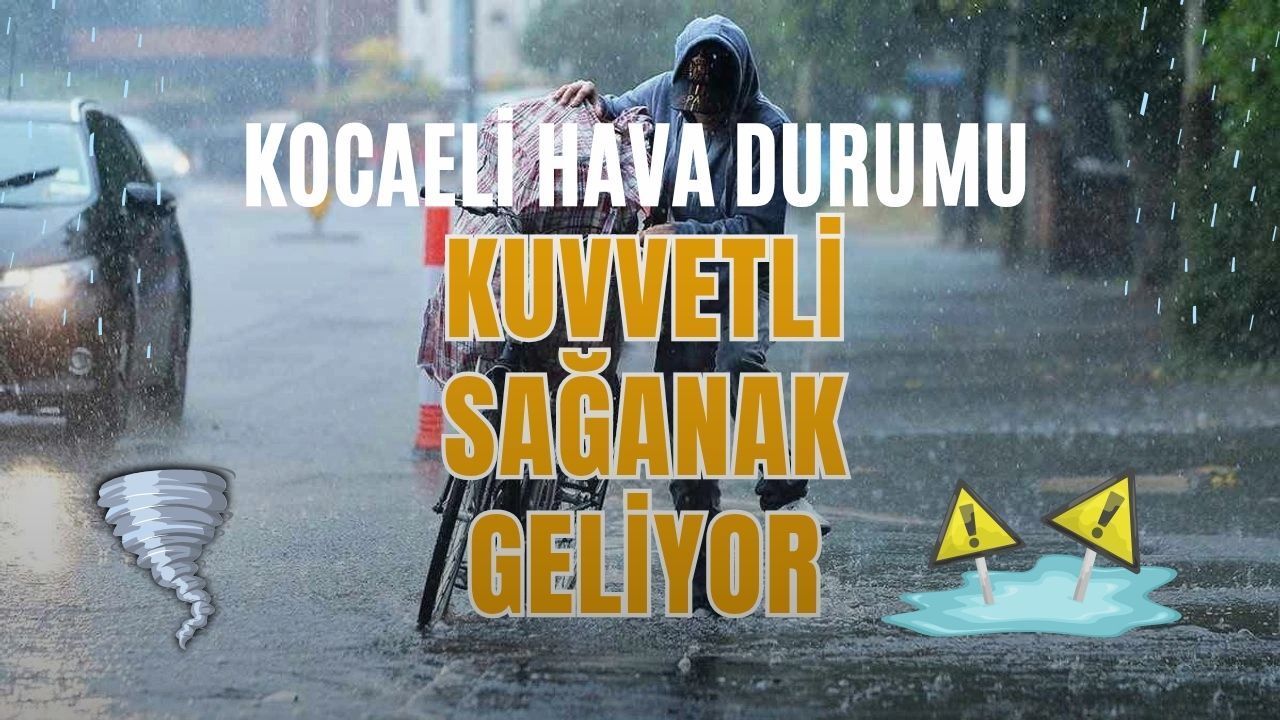 KOCAELİ’DE HAVA BİR ANDA DEĞİŞİYOR: GÜNEŞLİ GÜNLERİN ARDINDAN SAĞANAK SÜRPRİZİ