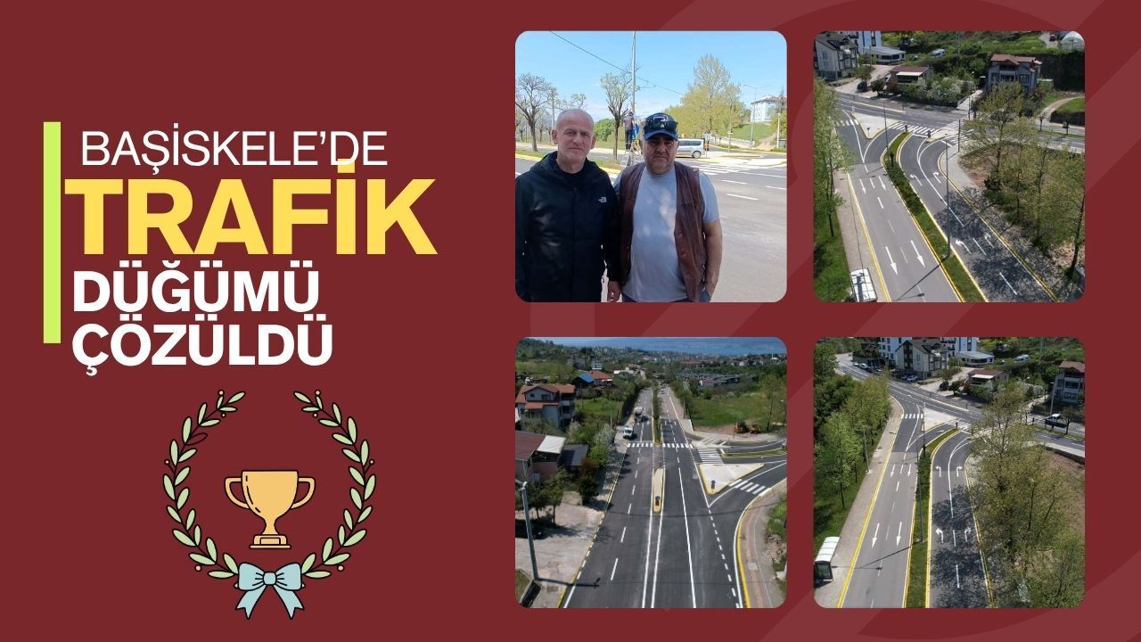 Başiskele’de trafik düğümü çözüldü: yeni kavşak hizmete girdi!