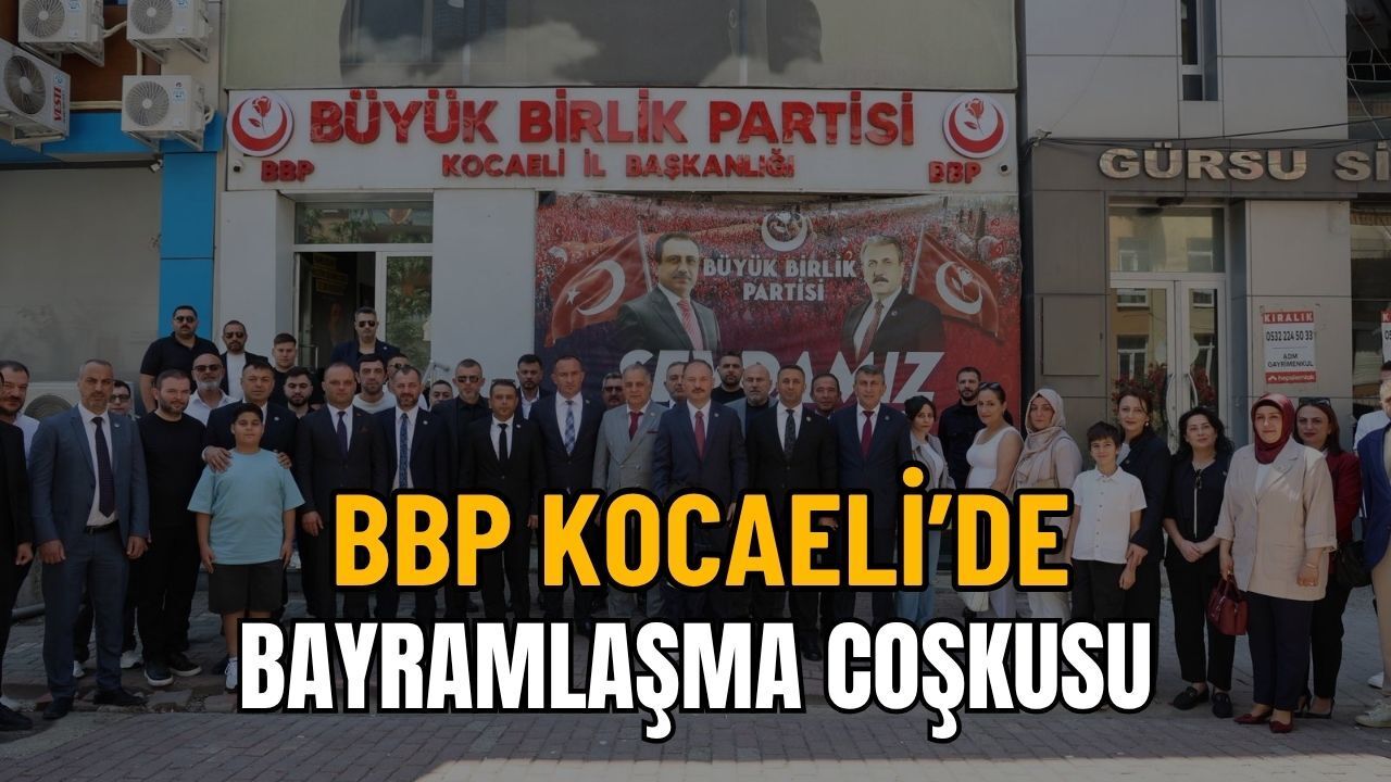 BBP Kocaeli Bayramlaştı