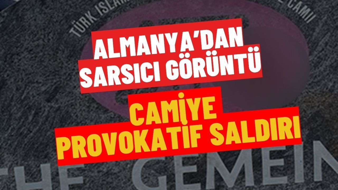 1 Mayıs Sabahında Nefret Suçu! Almanya'da Camiye Provokatif Saldırı