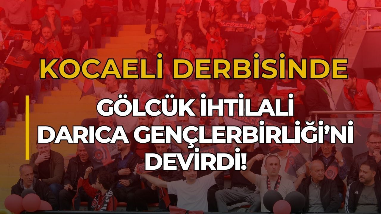 Kocaeli Derbisinde Gölcük İhtilali: Darıca Gençlerbirliği’ni Deviren Kırmızı-Siyahlılar İzmir Yolcusu
