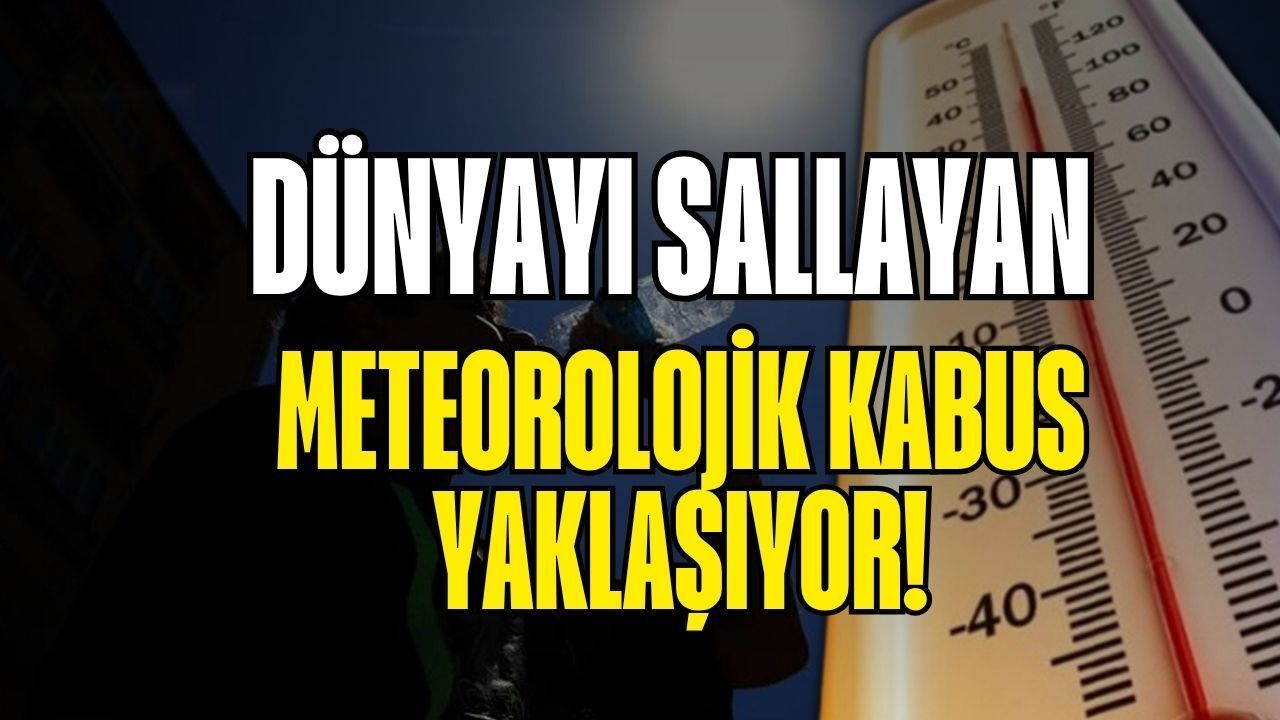 Dünyayı Sallayan Meteorolojik Kabus Yaklaşıyor: 1997’den Sonraki En Büyük Süper El Nino Geliyor