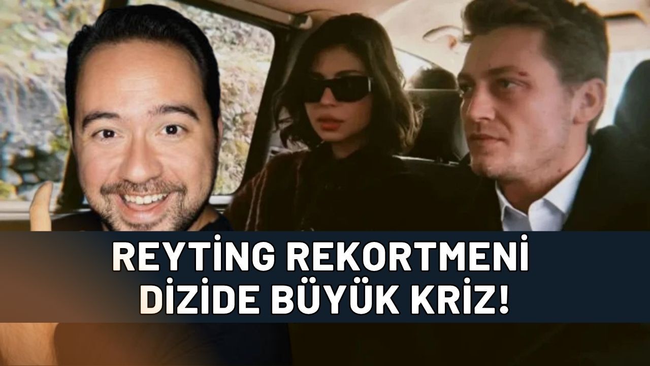 Reyting Rekortmeni Dizide Büyük Kriz: Kaan Sekban’ın Eleştirileri Seti Birbirine Kırptı