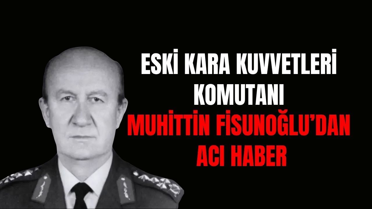 Muhittin Fisunoğlu Kimdir? Neden Vefat Etti?