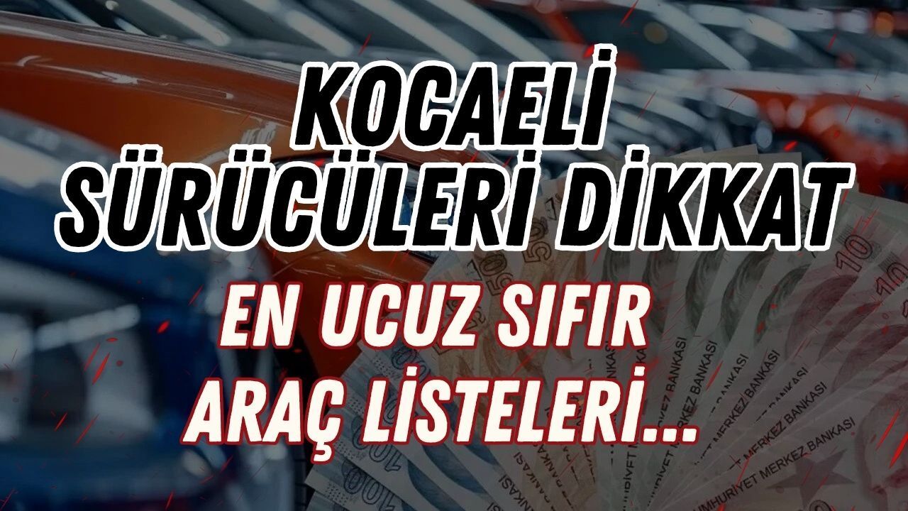 Bayram Öncesi En Ucuz Araç Listesi Belli Oldu