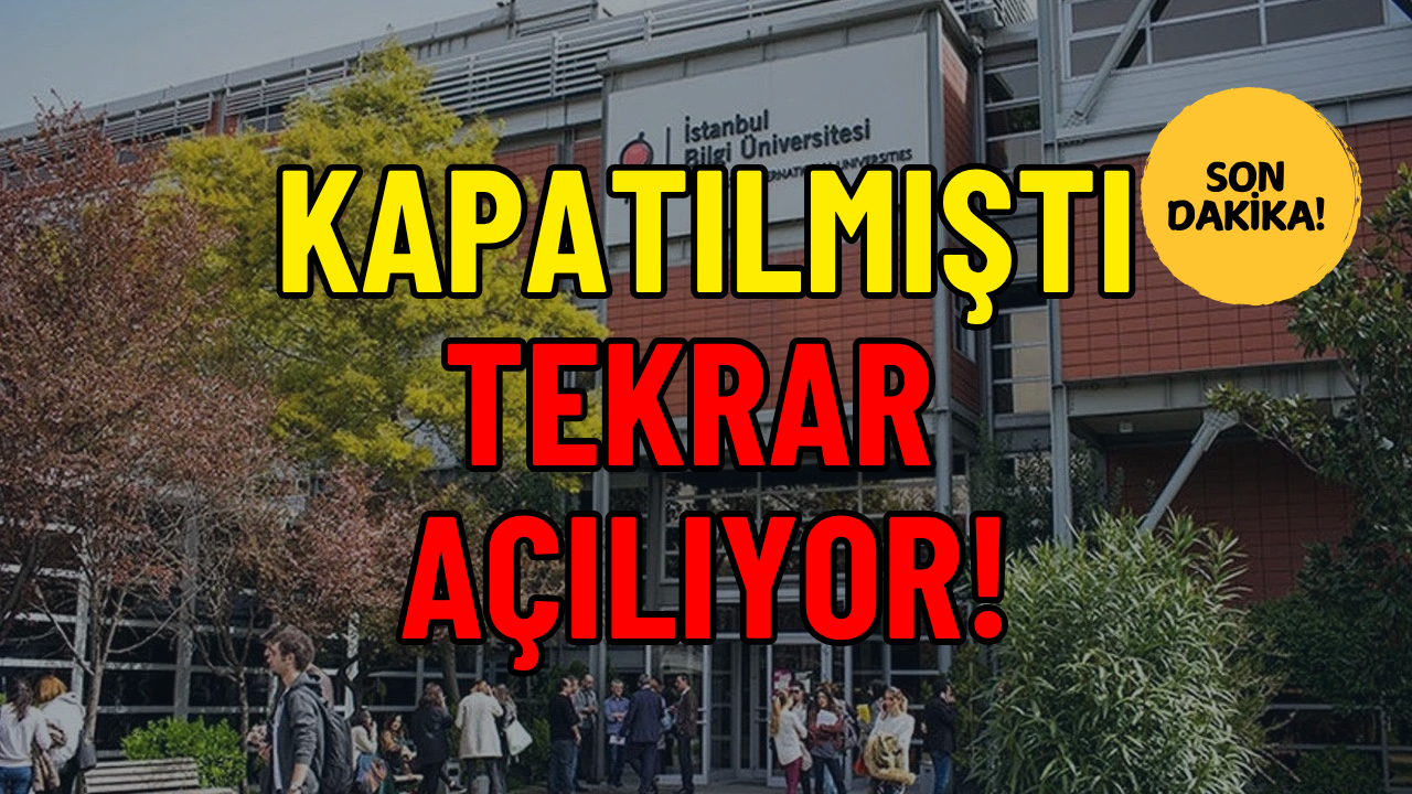Son Dakika: Resmi Gazete’de Yayınlandı, Karar İptal Oldu: Bilgi Üniversitesi Açılıyor!