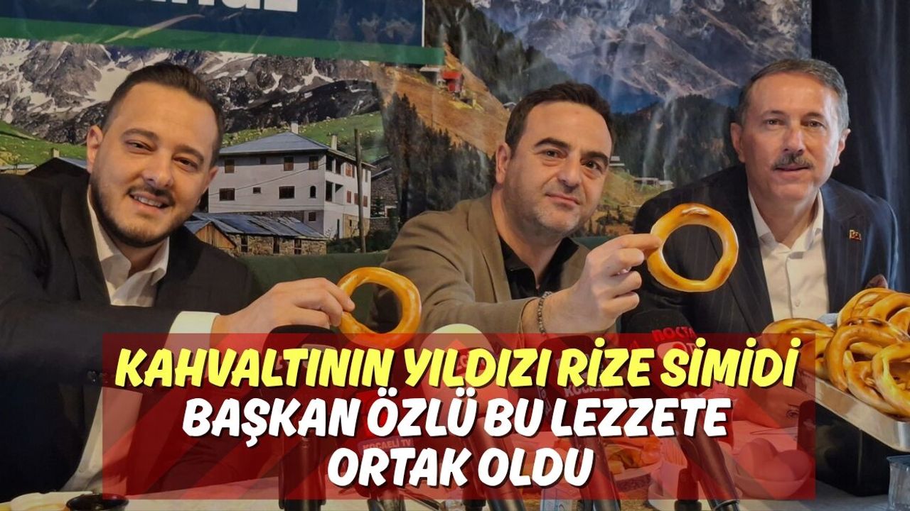 Kahvaltının Yıldızı Rize Simidi: Başkan Özlü Bu Lezzete Ortak Oldu