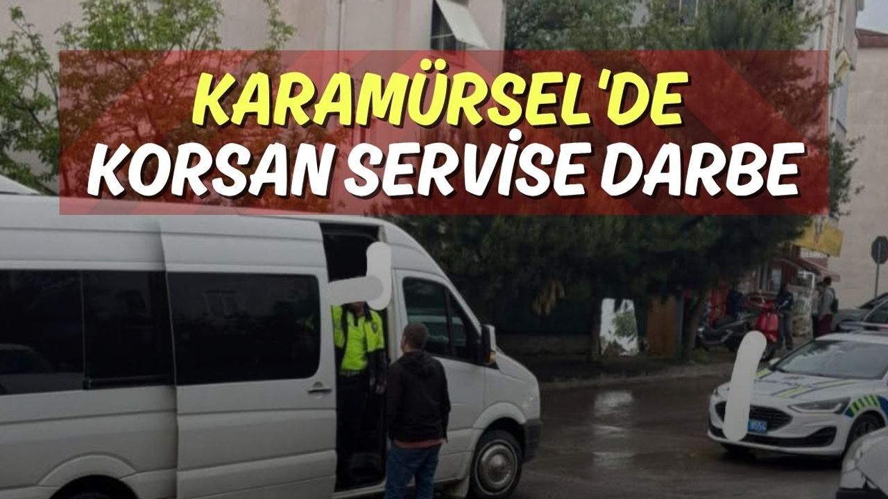 Karamürsel'de Korsan Servise Darbe