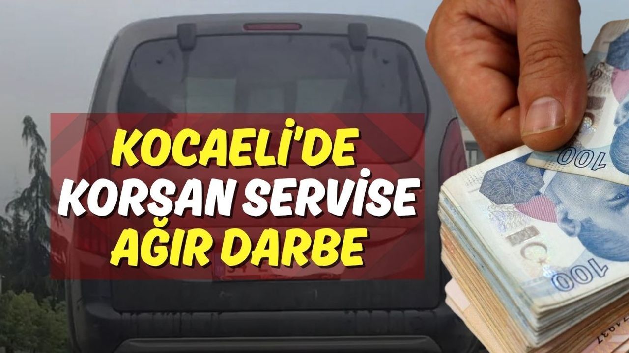 Kocaeli’de Korsan Servise Ağır Darbe