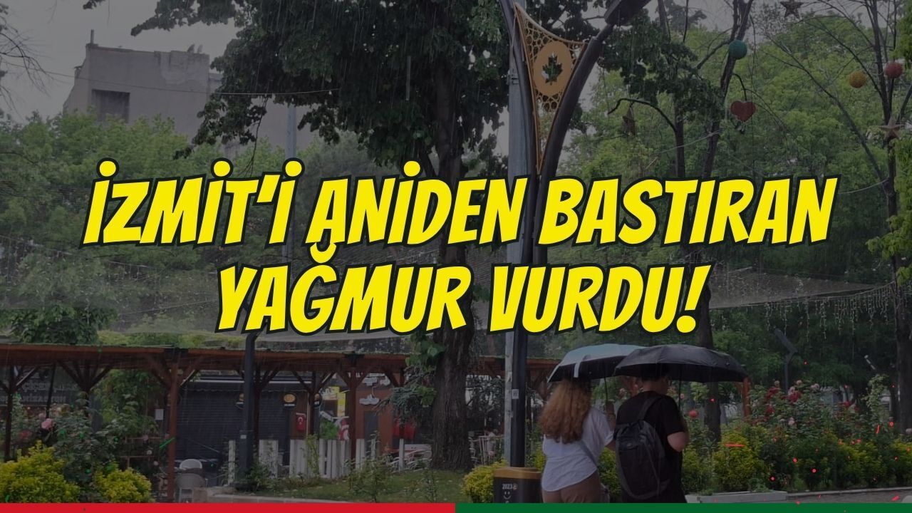 İzmit'i Aniden Bastıran Yağmur Vurdu! Şemsiyesiz Yakalananlar Saçakların Altına Sığındı