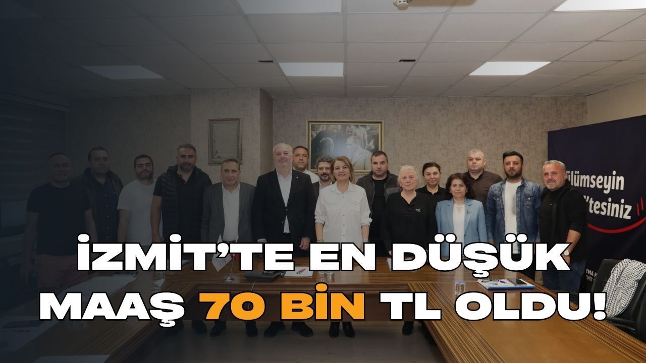 İzmit'te Emekçinin Zaferi: En Düşük Maaş 70 Bin Tl Oldu