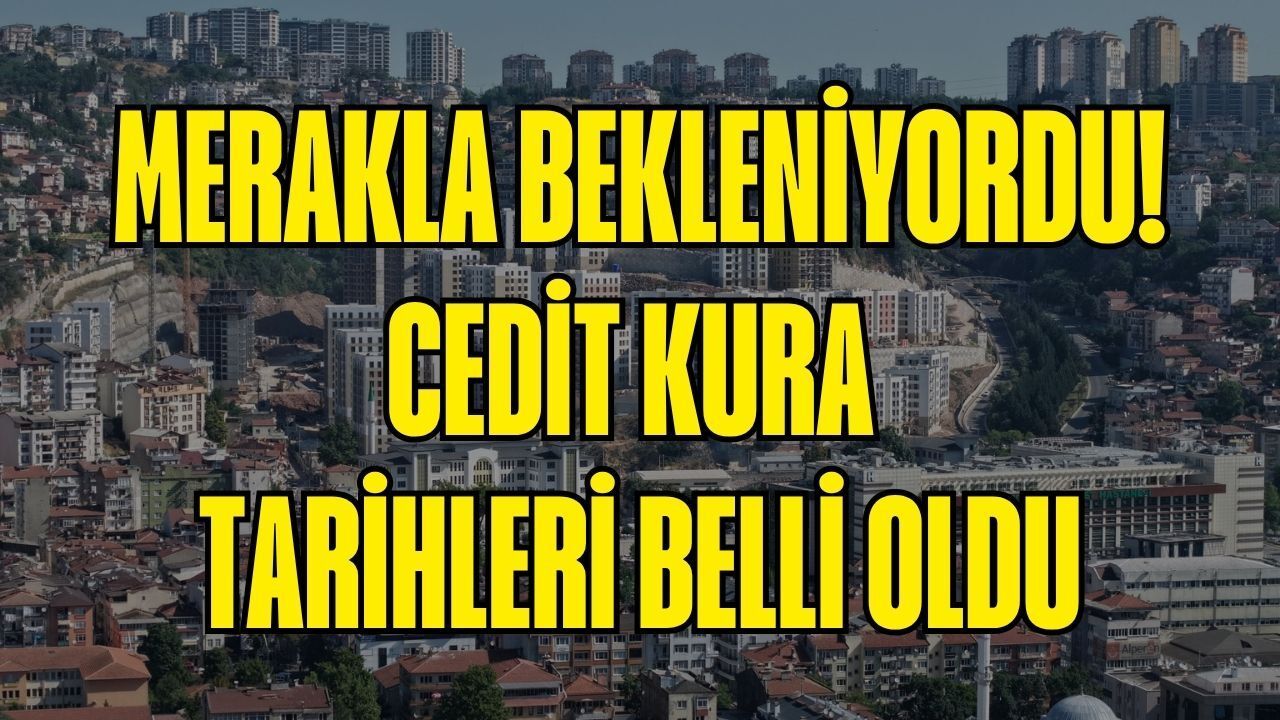 Merakla Bekleniyordu: Cedit Kura Tarihleri Belli Oldu!