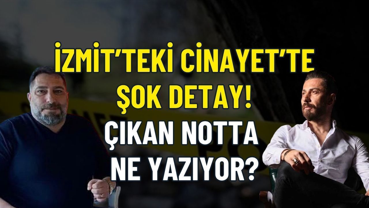 Geylani Yenigün Cinayeti ve İntiharın Perde Arkası: Uğur Öz’ün Cebindeki Notta Kimlerin Adı Var?