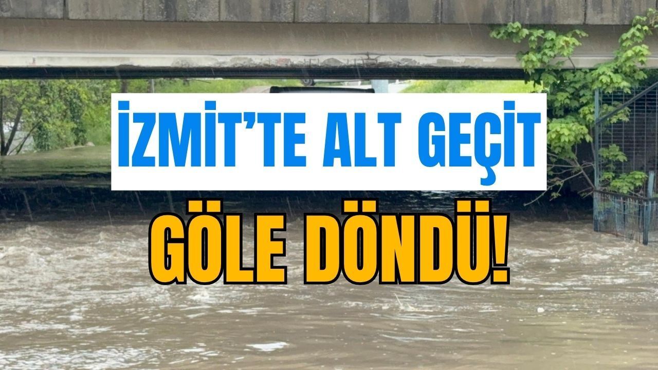 İzmit’te Dere Taştı, Alt Geçit Göle Döndü: Tır Sürücüsü Ölümden Döndü