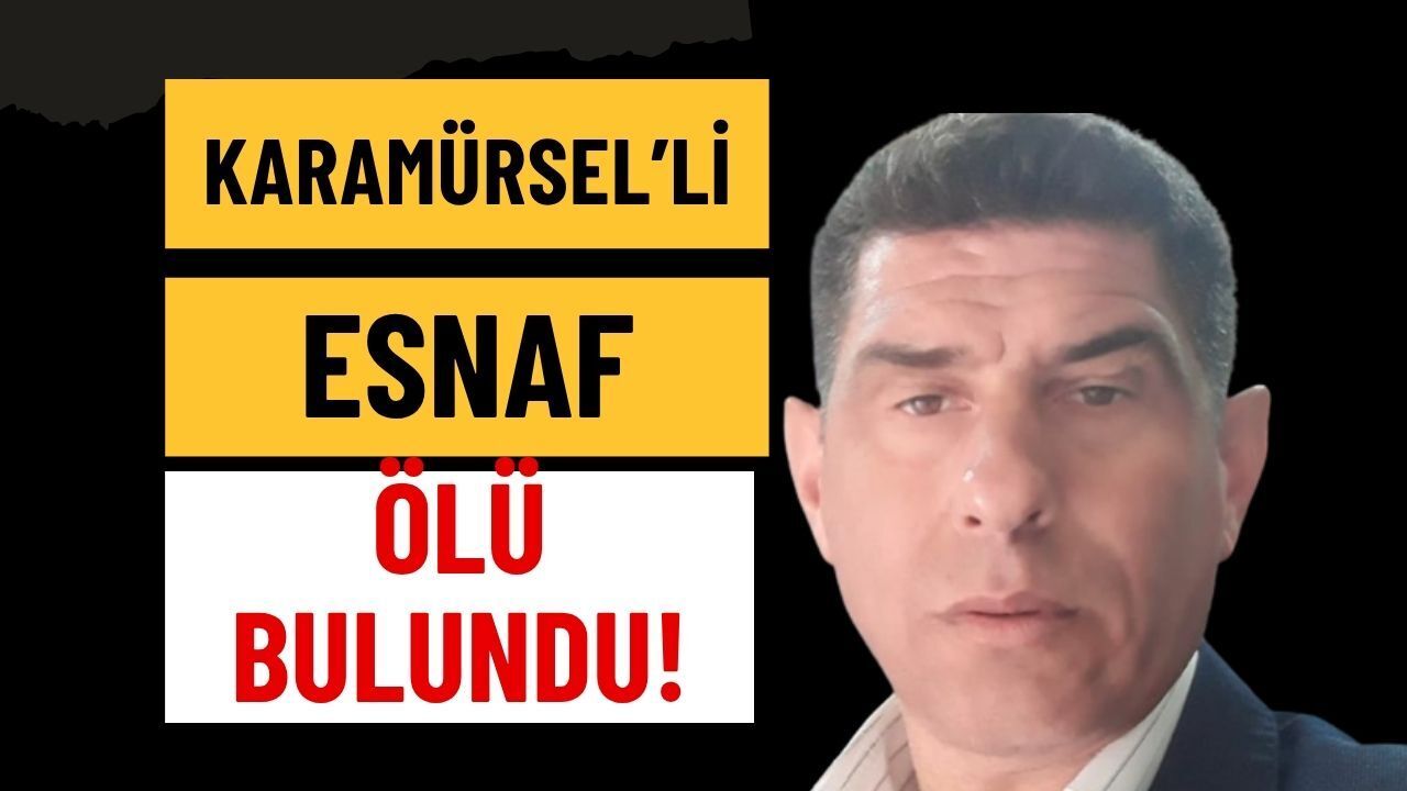 Son Dakika: Karamürsel'li Esnaf Ölü Bulundu