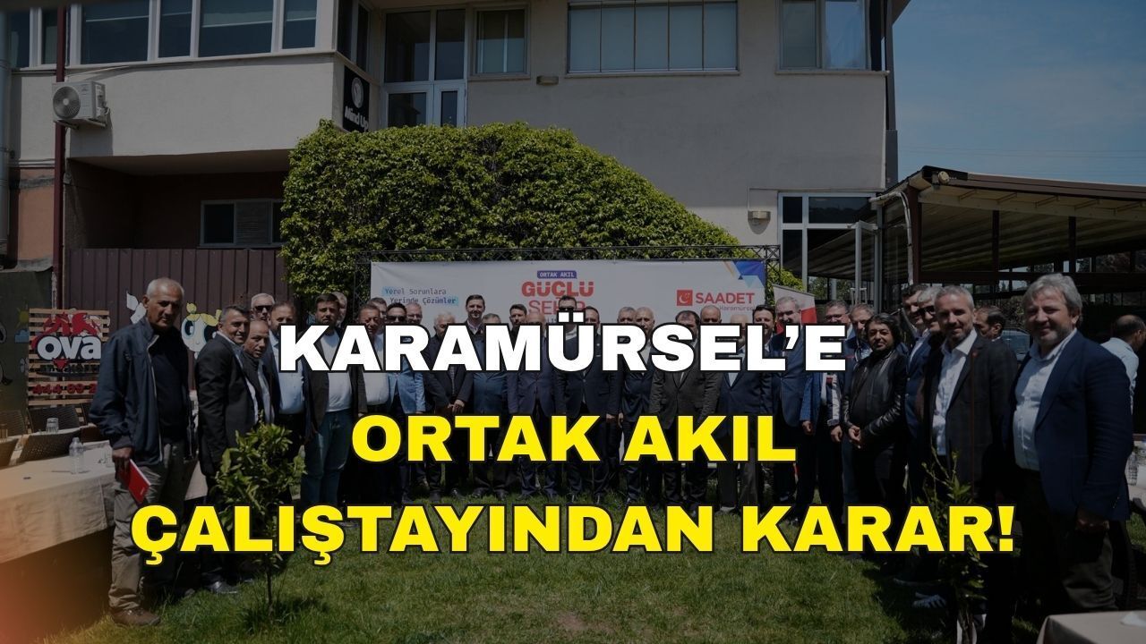 Karamürsel'e Ortak Akıl Çalıştay'ından Karar