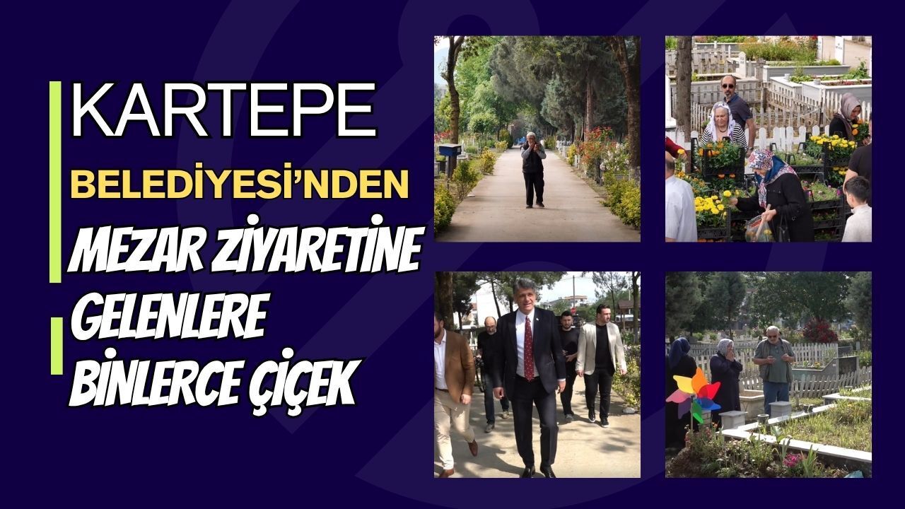 Kartepe Belediyesi’nden Arife Gününde Anlamlı Hizmet: Kabir Ziyaretine Gelenlere Binlerce Çiçek!