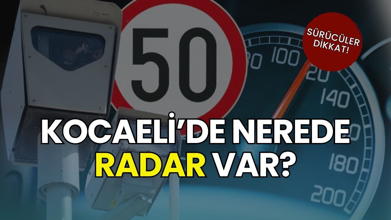 Kocaeli'de Nerede Radar Var? Bayram Yoluna Çıkacaklar İçin Bakanlıktan Tek Tıkla Canlı Sorgulama Ekranı