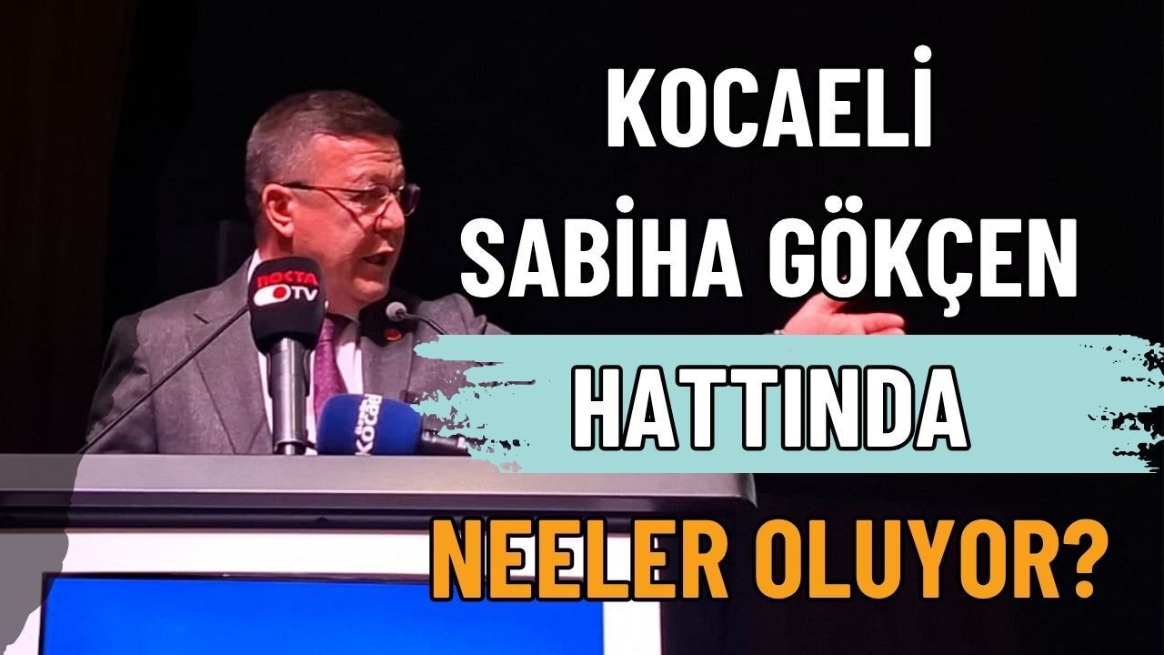 Kocaeli Sabiha Gökçen Transfer Hattında Neler Oluyor? Şikayetler Meclise Taşındı
