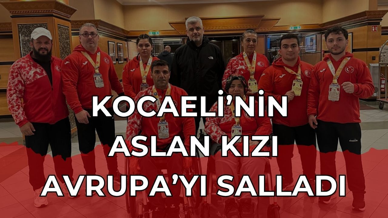 Kocaeli’nin Aslan Kızı Avrupa’yı Salladı