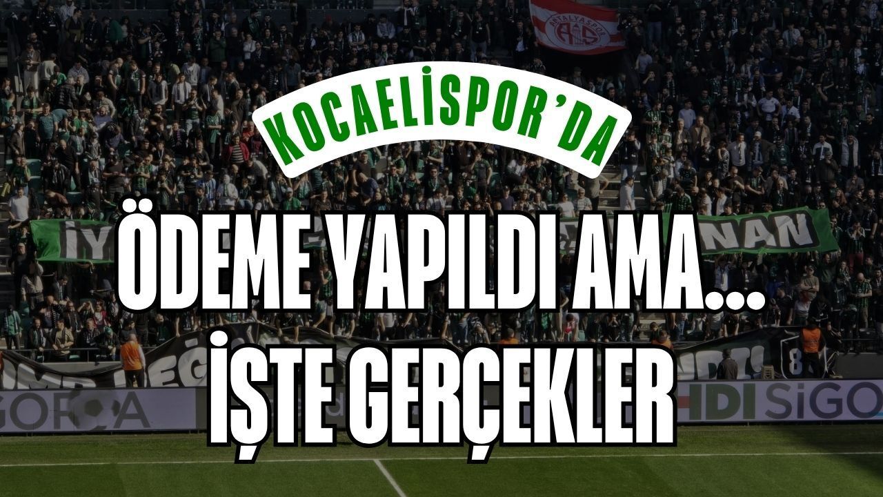 Kocaelispor’da Ödeme Yapıldı Ama... İşte Futbolcuların Hesabına Yatan O Tutarın Aslı