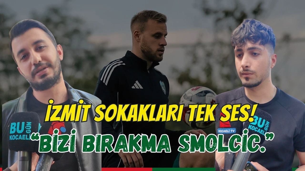 İzmit Sokakları Tek Ses: Bizi Bırakma Smolčić! Kocaelispor Taraftarından Yönetime Transfer Çağrısı