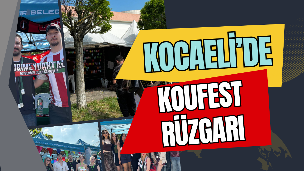 Kocaeli Üniversitesi'nde Koufest Rüzgarı Esti