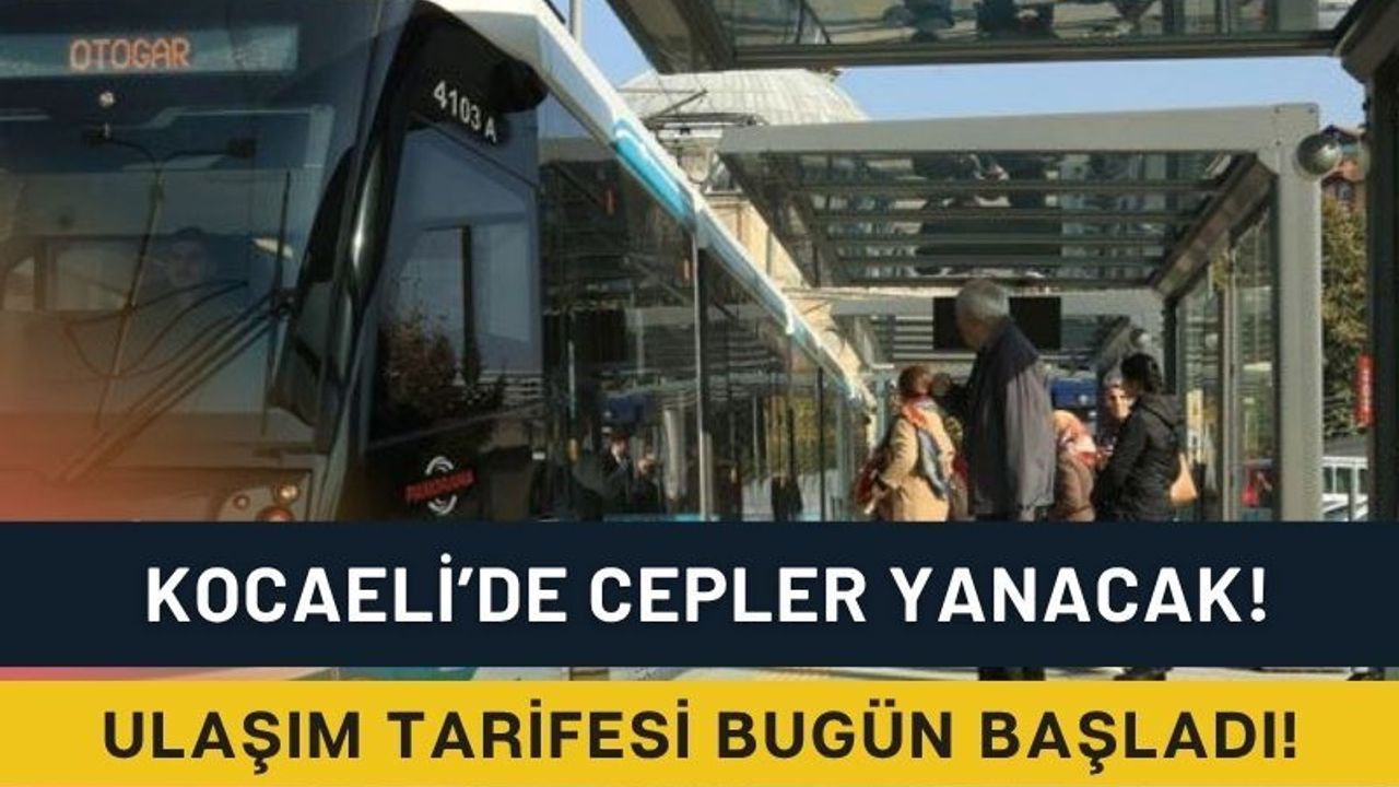 Kocaeli'de Cepleri Yakacak Yeni Ulaşım Tarifesi Başladı: İşte Otobüs, Tramvay ve Vapur Fiyat listesi