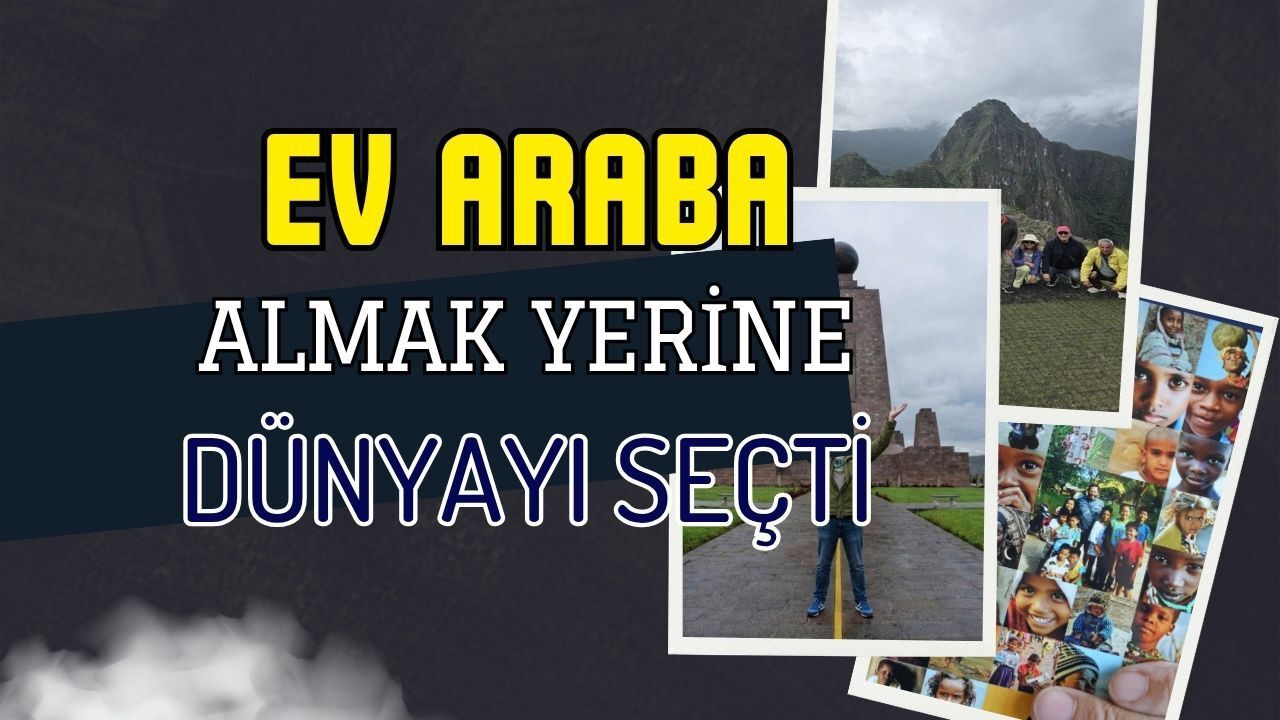 Ev-Araba Almak Yerine Dünyayı Seçti: Kocaelili Emekli Mühendis Sırt Çantasıyla 132 Ülke Gezdi!