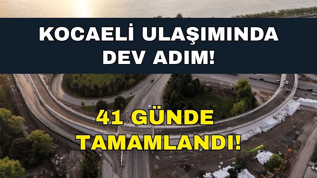 Kocaeli Ulaşımında Dev Adım: Başiskele Kavşağı’ndaki Yeni Kol 41 Günde Tamamlanarak Açıldı!