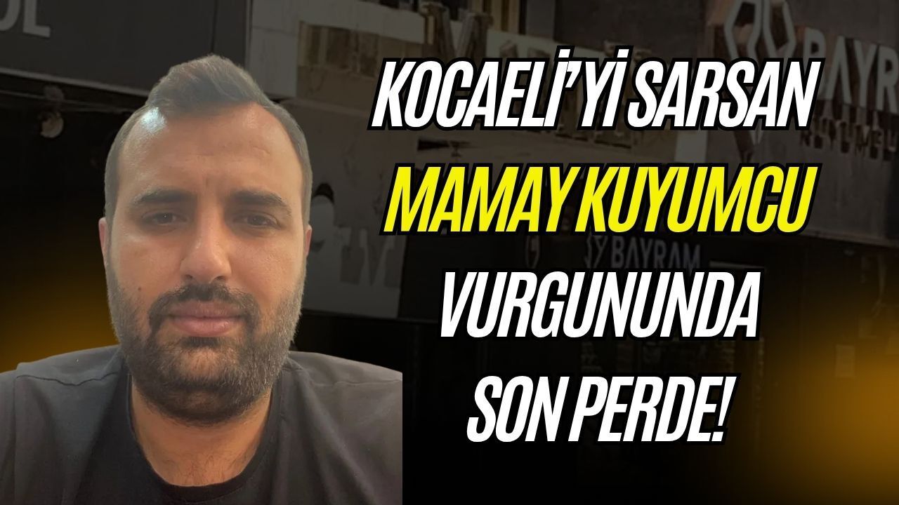 Son Dakika: Kocaeli’yi Sarsan Mamay Kuyumcu Vurgununda Son Perde: 10 Aylık Firari Zafer Mamay Teslim Oldu!