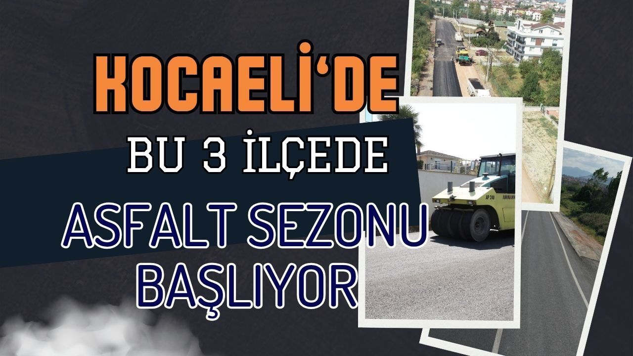 Kocaeli'de Asfalt Sezonu Açıldı: Gölcük, Başiskele ve Karamürsel Yolları Baştan Aşağı Yenileniyor