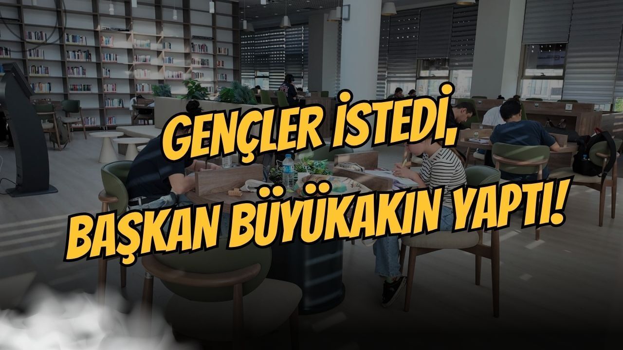 Öğrenciler İstedi, Başkan Büyükakın Talimatı Verdi: 1 Haziran İtibarıyla Kütüphaneler Her Gün Açık