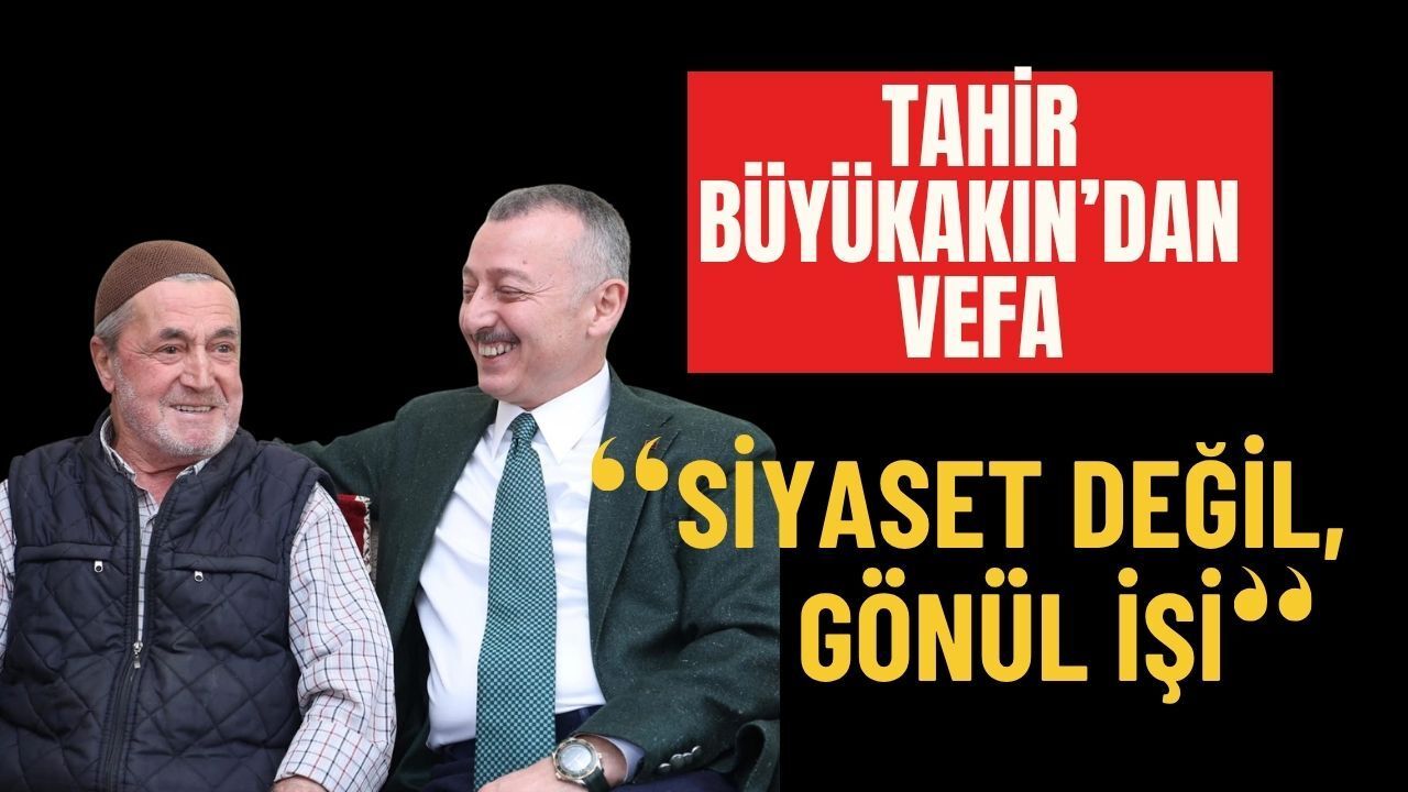 Siyaset Değil Gönül İşi! Başkan Büyükakın’dan 90’lık Çınar Cavit Amca’ya Vefa Sürprizi