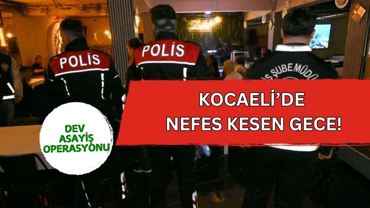 Kocaeli’de Nefes Kesen Gece: Aranan Şahıslar Tek Tek Yakalandı