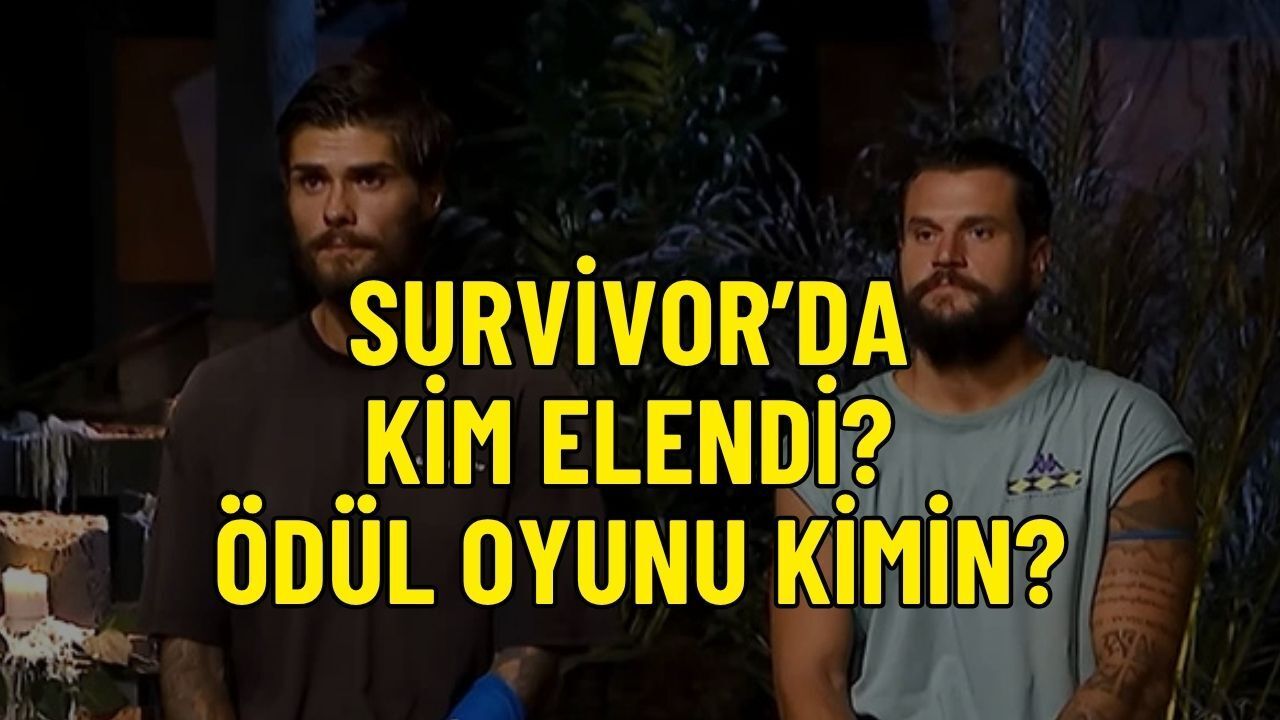 Survivor'da Dün Kim Elendi? Ödül Oyunu Kazanan Kim Oldu?