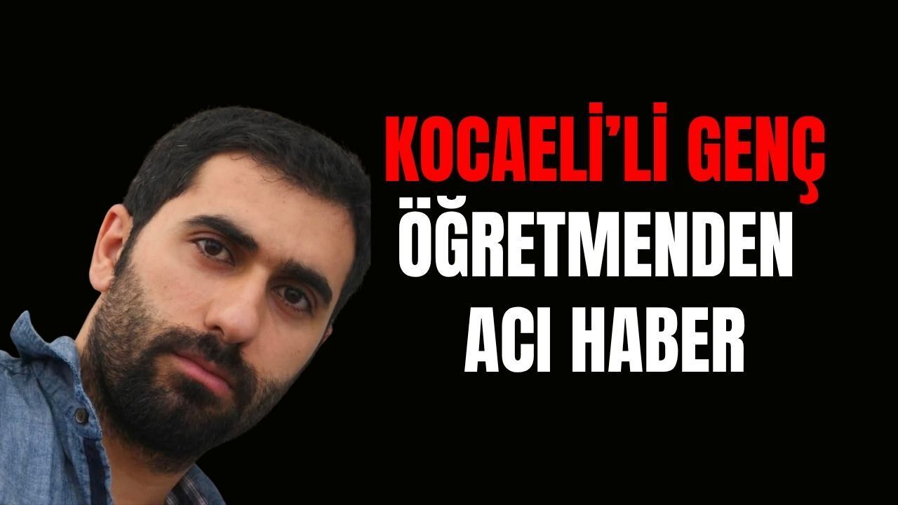Körfez Yasta: İstanbul’da Görev Yapan Kocaelili Öğretmen Kalp Krizine Yenik Düştü