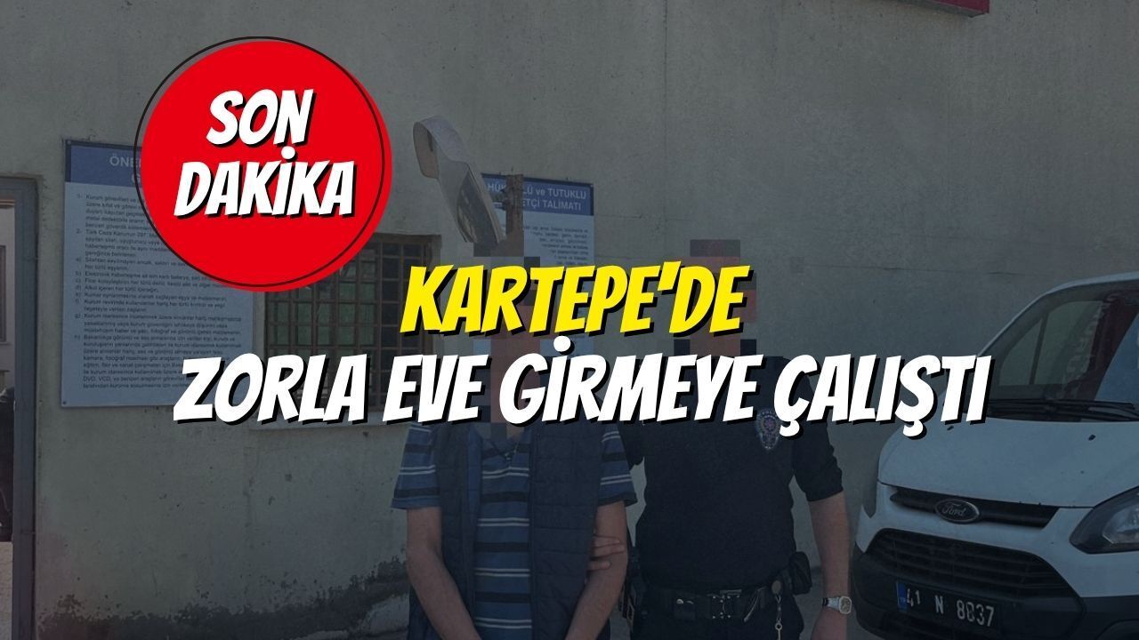 Kartepe'de Zorla Eve Girmeye Çalıştı