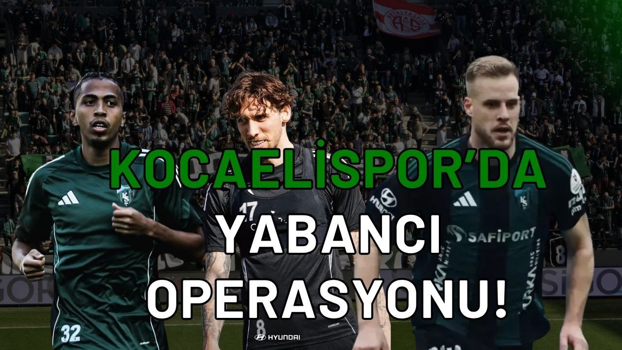 Kocaelispor'da Yabancı Operasyonu: Kim Gidecek, Kim Kalacak?
